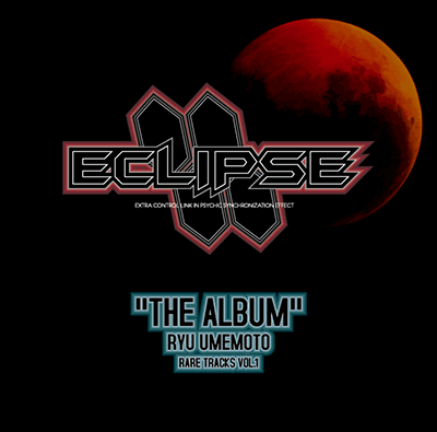 梅本竜RARE TRACKS Vol.1「ECLIPSE “THE ALBUM”」