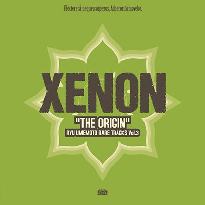 梅本竜RARE TRACKS Vol.3「XENON “THE ORIGIN”」